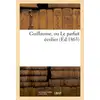 Image de Guillaume, ou le parfait ecolier (ed.1863)