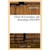 Image de Gloire de lamartine, ode dramatique