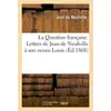 Image de La question francaise. lettres de jean de neufville a son neveu louis