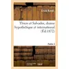 Image de Thiers et salvador, drame hypothetique et international. partie 2