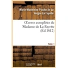 Image de Oeuvres complètes de Madame de La Fayette. Tome 1