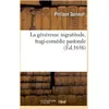 Image de La généreuse ingratitude , tragi-comédie pastorale Philippe Quinault