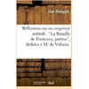 Image de Réflexions sur un imprimé intitulé : La Bataille de Fontenoy, poème, dédiées à M. de Voltaire : Première édition, considérablement retranchée