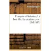 Image de François et Antonin Le bon fils La cicatrice etc. Arnaud Berquin