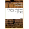 Image de L'Hermitage Saint-Jacques, ou Dieu, le roi et la patrie.Tome 4