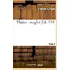 Image de Théâtre complet de M. Eugène Scribe. Tome 6 Eugène Scribe