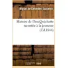 Image de Histoire de Don Quichotte racontée à la jeunesse Miguel De Cervantes Saavedra