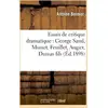 Image de Essais de critique dramatique : George Sand, Musset, Feuillet, Augier, Dumas fils