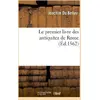 Image de Le premier livre des antiquitez de Rome contenant une générale description de sa grandeur Joachim Du Bellay