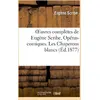 Image de Oeuvres complètes de Eugène Scribe, Opéras-comiques. Les Chaperons blancs Eugène Scribe