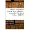 Image de Oeuvres complètes de Eugène Scribe, Comédies, vaudevilles. Une visite à Bedlam Eugène Scribe