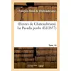 Image de Oeuvres de Chateaubriand Tome 14 - le paradis perdu François-René De Chateaubriand