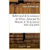 Image de Ballet royal de la naissance de Vénus : dansé par Sa Majesté, le 26 de janvier 1665 Isaac De Benserade