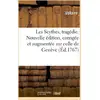 Image de Les scythes, tragedie. nouvelle edition, corrigee et augmentee sur celle de geneve Voltaire