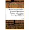 Image de Oeuvres mêlées de Saint-Évremond. Tome 2. Fragments d'histoire et de critique historique : . Mélange de littérature et de critique. Poésie
