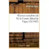 Image de Oeuvres complètes de M. le Comte Alfred de Vigny. Poésies Alfred De Vigny