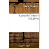 Image de Contes de l'enfance (Nouvelle édition, illustrée de 27 gravures dessinées sur bois par Foulquier) Maria Edgeworth