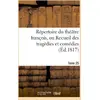 Image de Repertoire du theatre francois, ou recueil des tragedies et comedies. tome 25