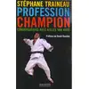 Image de Profession Champion Stéphane Traineau