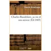 Image de Charles Baudelaire, sa vie et son oeuvre (Éd.1869) Charles Asselineau