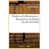 Image de Etudes sur la Renaissance : Renaissance et réforme (2e éd) (Éd.1864) Desire Nisard