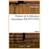 Image de Histoire de la littérature dramatique. Tome 4 (Éd.1853-1858) Jules Janin