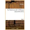 Image de Le Satyricon de T. Pétrone. Tome 1 (Éd.1834-1835) Pétrone