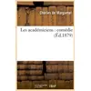 Image de Les académiciens : comédie (Éd.1879)