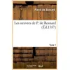 Image de Les oeuvres de P. de Ronsard. Tome 1 (Éd.1587) Pierre De Ronsard