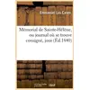 Image de Memorial de sainte-helene, ou journal ou se trouve consigne, jour (ed.1840) Collectif