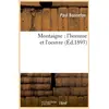 Image de Montaigne : l'homme et l'oeuvre (ed.1893) Paul Bonnefon