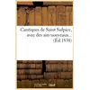 Image de Cantiques de saint sulpice, avec des airs nouveaux (ed.1838) Collectif
