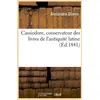 Image de Cassiodore, conservateur des livres de l'antiquite latine (ed.1841)