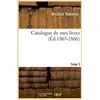 Image de Catalogue de mes livres. tome 3 (ed.1865-1866) Collectif