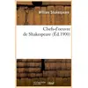 Image de Chefs-d'oeuvre de shakespeare (ed.1900) William Shakespeare
