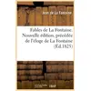 Image de Fables de La Fontaine , nouvelle édition, précédée de l'éloge de La Fontaine (éd. 1825) Jean De La Fontaine