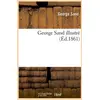 Image de George sand illustre (ed.1861) George Sand