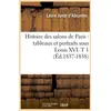 Image de Histoire des salons de paris : tableaux et portraits sous louis xvi. t 1 (ed.1837-1838)