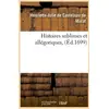 Image de Histoires sublimes et allegoriques , (ed.1699)