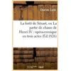 Image de La foret de senart, ou la partie de chasse de henri iv : opera-comique en trois actes (ed.1826) Charles Collé