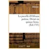 Image de La pucelle d'orleans poeme . divise en quinze livres. (ed.1755) Voltaire