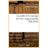 Image de La suitte et le mariage du cid : tragi-comedie (ed.1638)