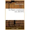 Image de Le negrier, aventures de mer, (ed.1855) Edouard Corbière