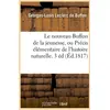 Image de Le nouveau buffon de la jeunesse, ou precis elementaire de l'histoire naturelle. 3 ed (ed.1817)