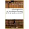 Image de Les femmes illustres, ou les harangues heroiques de mr de scudery , (ed.1644)