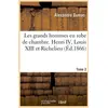 Image de Les grands hommes en robe de chambre. Henri IV, Louis XIII et Richelieu. Tome 2 (Éd.1866) Alexandre Dumas
