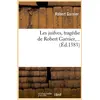 Image de Les juifves (ed.1583) Robert Garnier