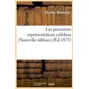 Image de Les premieres representations celebres (nouvelle edition) (ed.1875)