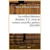Image de Les veillées littéraires illustrées Tome 1 : choix de romans, nouvelles, poésies (édition 1849) Johann Wolfgang Von Goethe