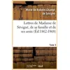 Image de Lettres de Madame de Sévigné, de sa famille et de ses amis. Tome 3 (Éd.1862-1868)